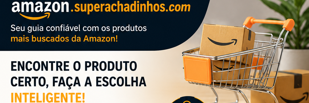 AMAZON.SUPERACHADINHOS